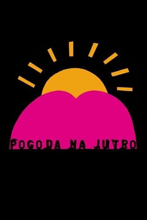 Pogoda na jutroのポスター