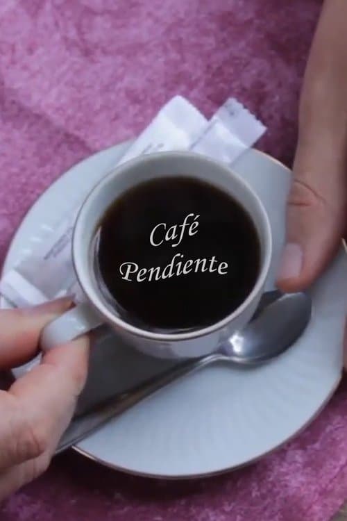 Café Pendienteのポスター