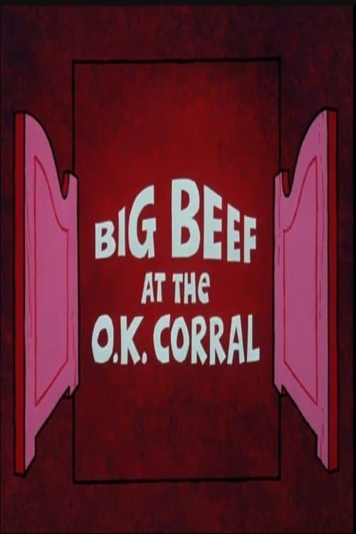 Big Beef at the O.K. Corralのポスター