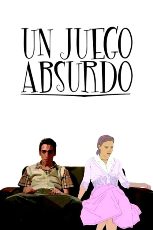 Un juego absurdoのポスター