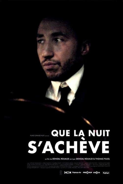 Que la nuit s'achèveのポスター