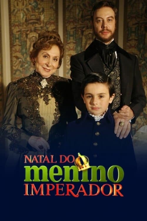 O Natal do Menino Imperadorのポスター