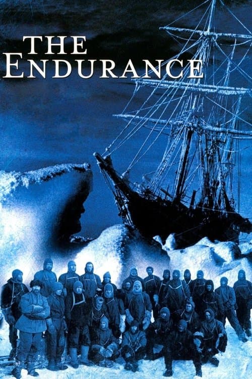 The Endurance - Shackleton's Legendary Antarctic Expeditionのポスター