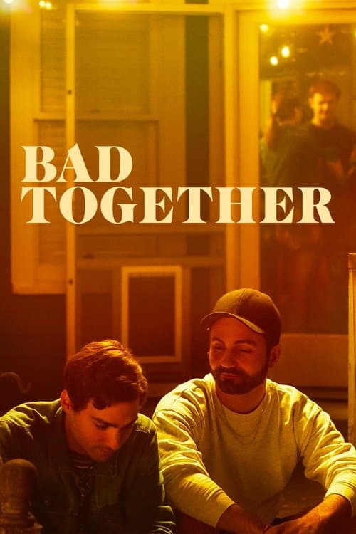 Bad Togetherのポスター