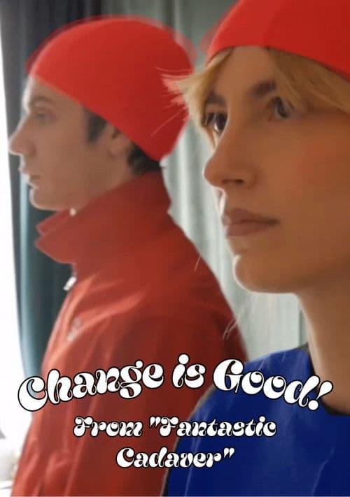 Change is Good!のポスター
