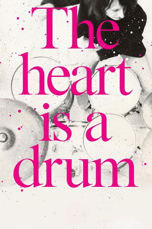 The Heart Is a Drumのポスター