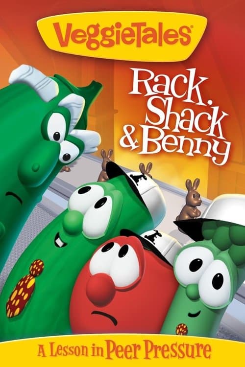 VeggieTales: Rack, Shack & Bennyのポスター
