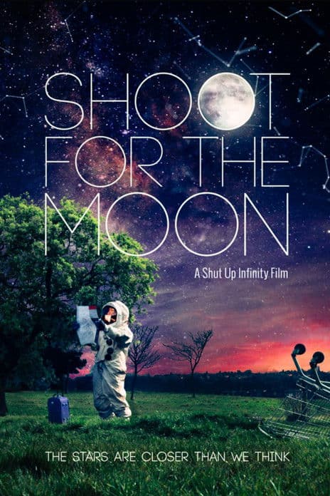 Shoot for the Moonのポスター