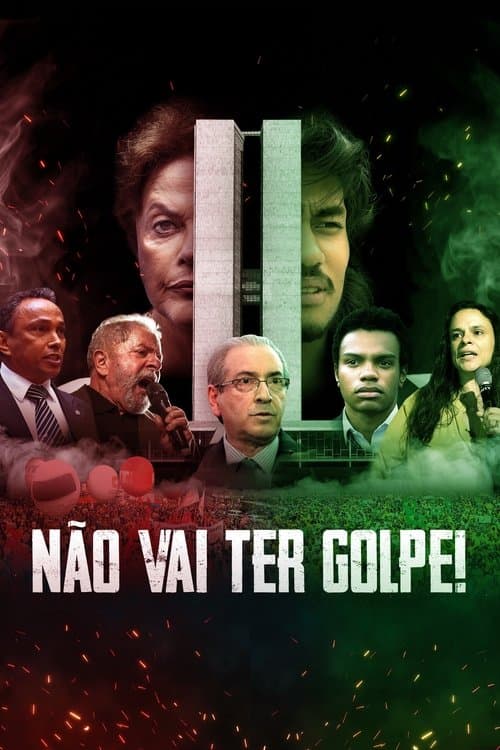 Não Vai Ter Golpe!のポスター