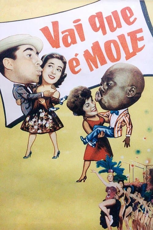 Vai Que é Moleのポスター