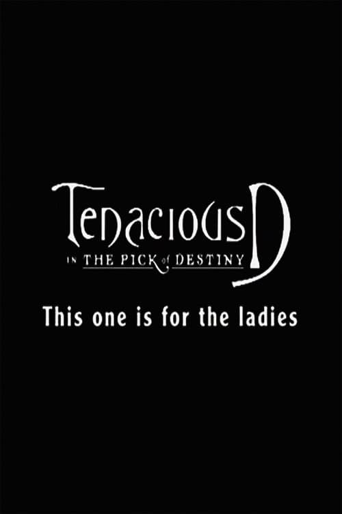 Tenacious D: For the Ladiesのポスター
