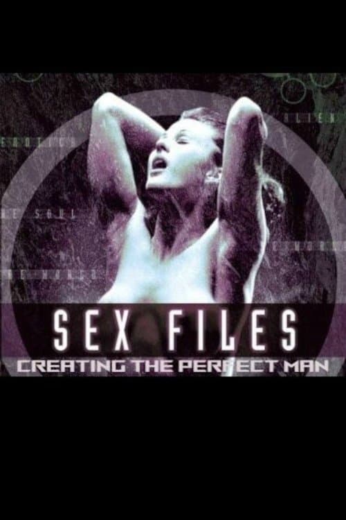 Sex Files: Creating the Perfect Manのポスター