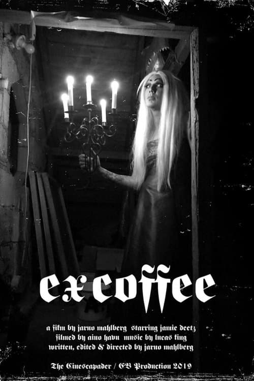 Ex Coffeeのポスター