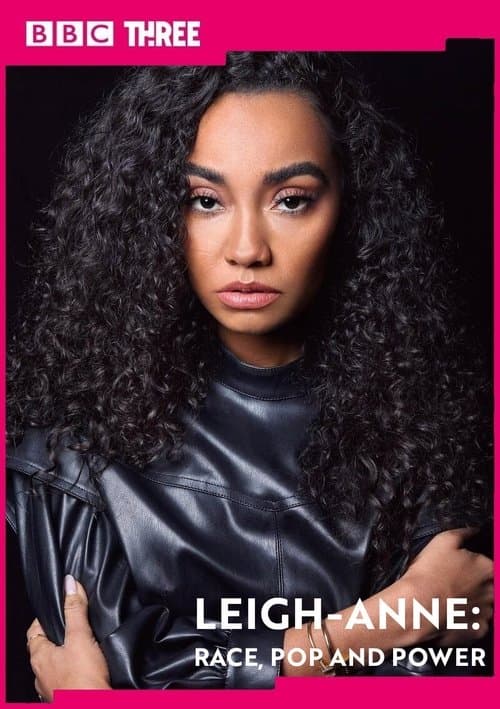 Leigh-Anne: Race, Pop and Powerのポスター
