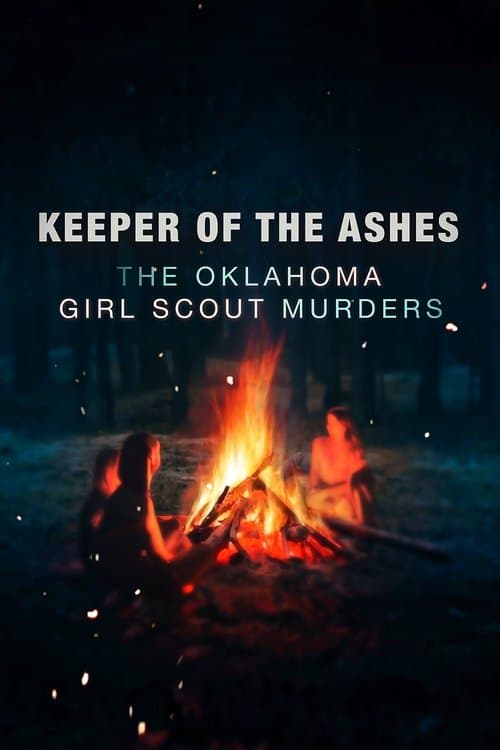 Keeper of the Ashes: The Oklahoma Girl Scout Murdersのポスター