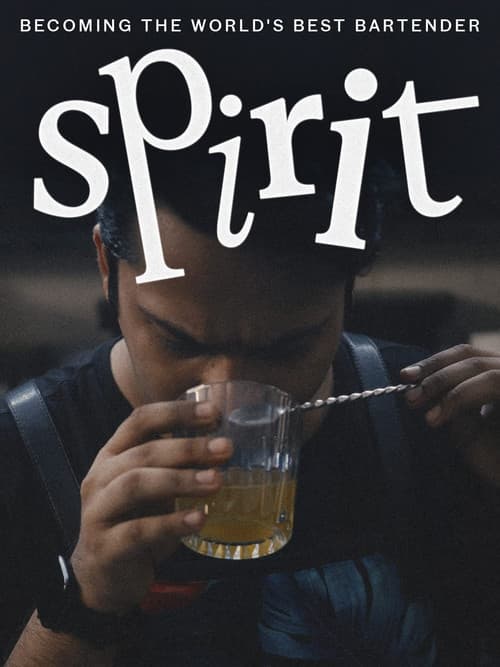Spirit - Becoming the World's Best Bartenderのポスター