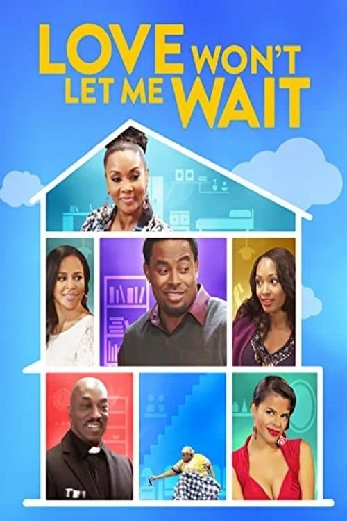 Love Won't Let Me Waitのポスター