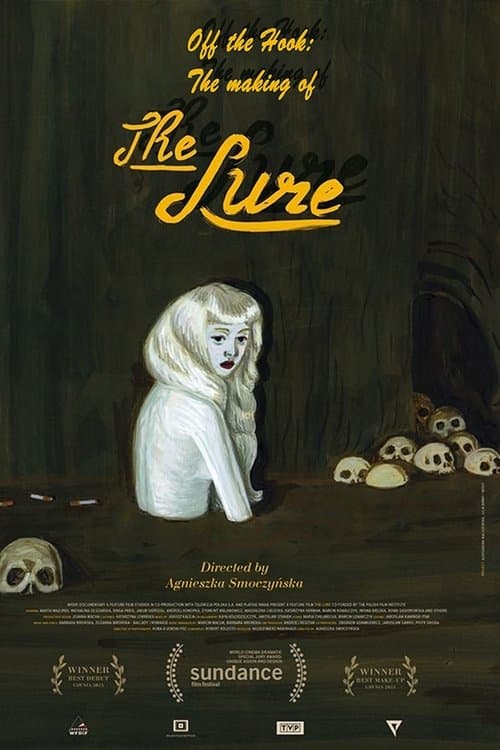 Off the Hook: The Making of 'The Lure'のポスター
