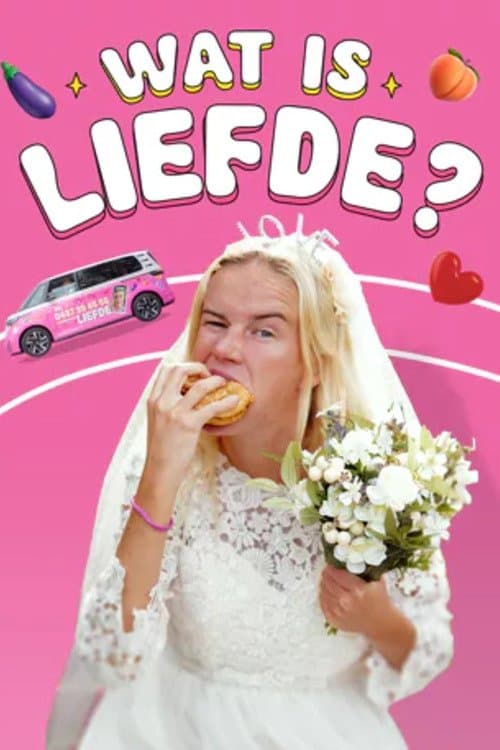 Wat is liefde?のポスター