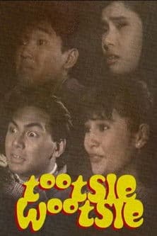 Tootsie Wootsie: Ang Bandang Walang Atrasanのポスター