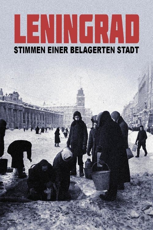Leningrad. Stimmen einer belagerten Stadtのポスター