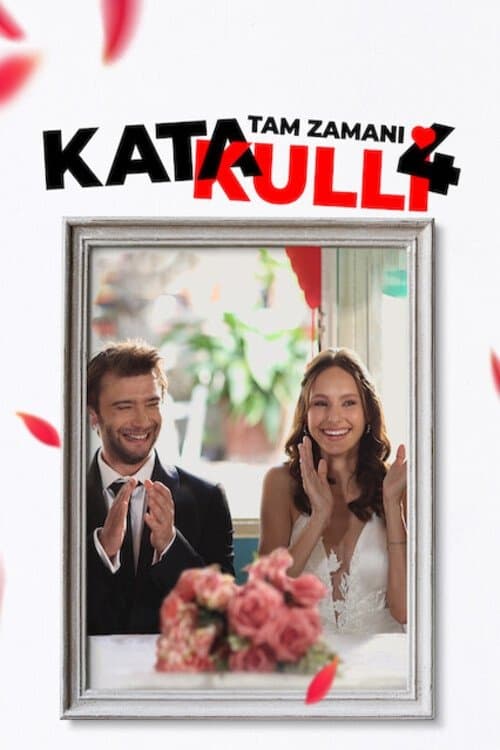 Katakulli 4: Tam Zamanıのポスター