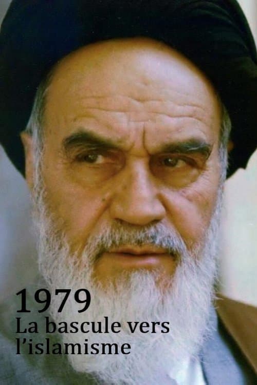 1979 - The Year Of The Islamist Revolutionのポスター