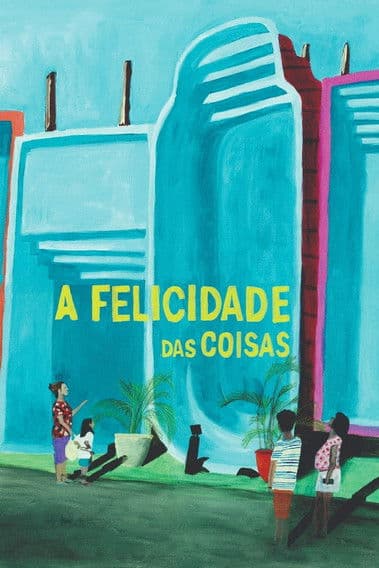 A Felicidade das Coisasのポスター