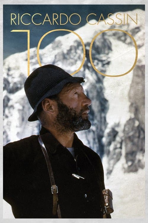 Riccardo Cassin, 100 Anni - Un secolo di alpinismo passato alla storiaのポスター