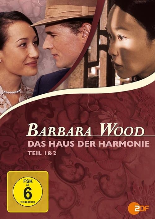 Barbara Wood - Das Haus der Harmonieのポスター