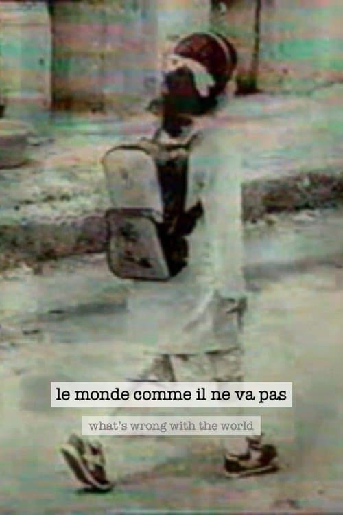 Le Monde comme il ne va pasのポスター