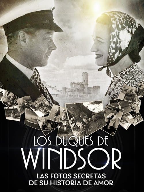 Duques de Windsor: Las fotos secretas de su historia de amorのポスター