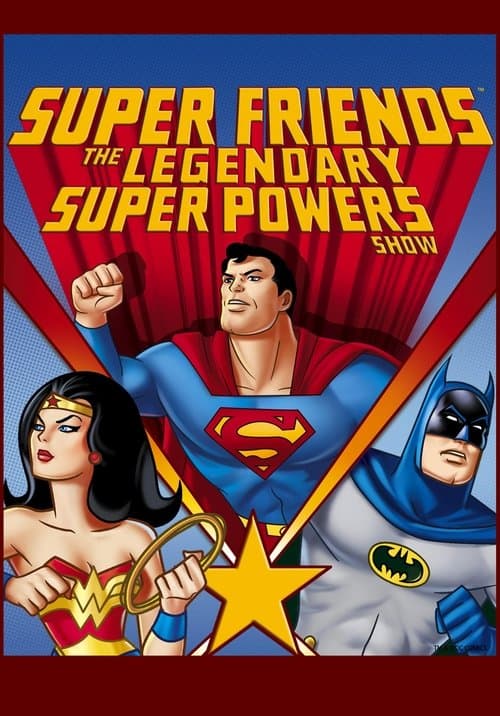 Super Friends: The Legendary Super Powers Showのポスター