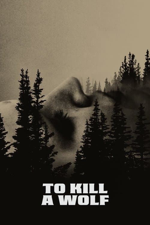 To Kill a Wolfのポスター