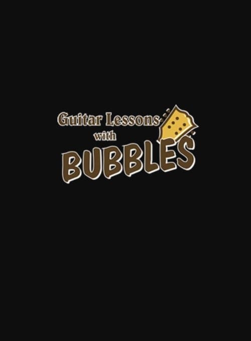 Guitar Lessons with Bubblesのポスター