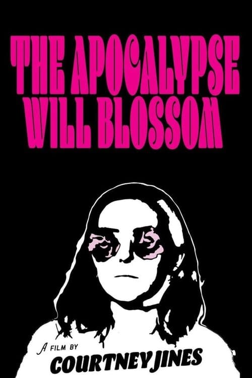 The Apocalypse Will Blossomのポスター