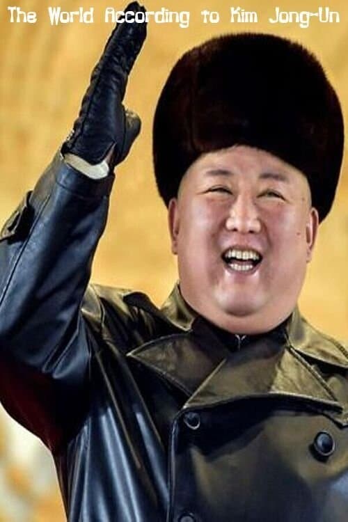 The World According to Kim Jong-Unのポスター