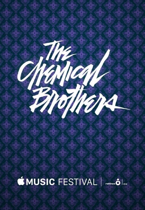 The Chemical Brothers - Apple Music Festivalのポスター