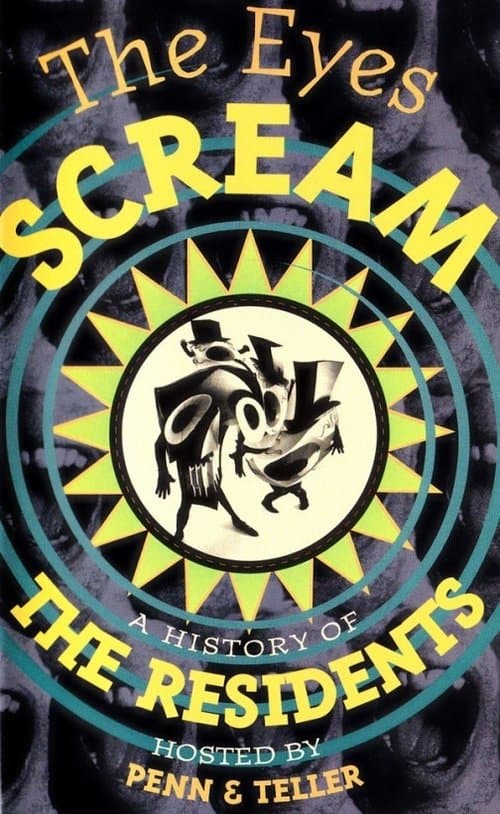The Eyes Scream: A History of the Residentsのポスター