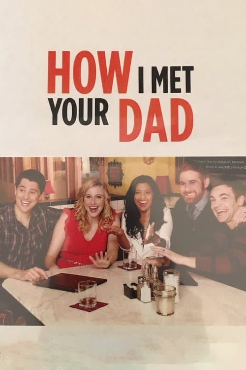 How I Met Your Dadのポスター