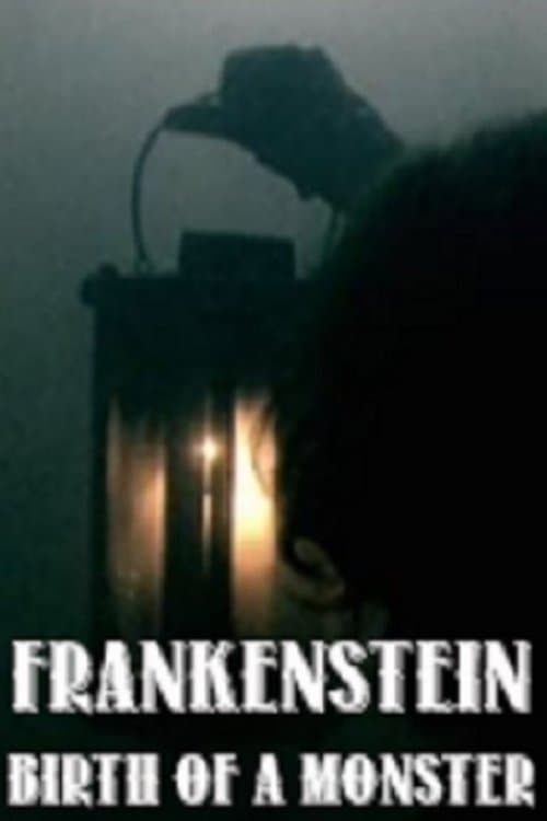 Frankenstein: Birth of a Monsterのポスター