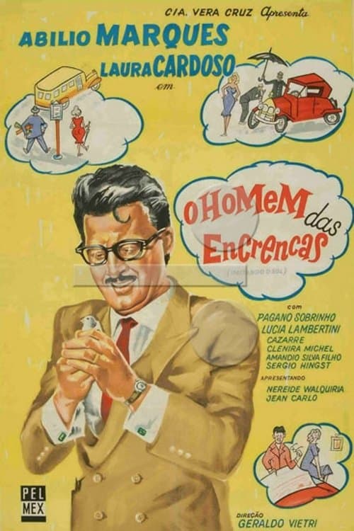 O Homem das Encrencasのポスター