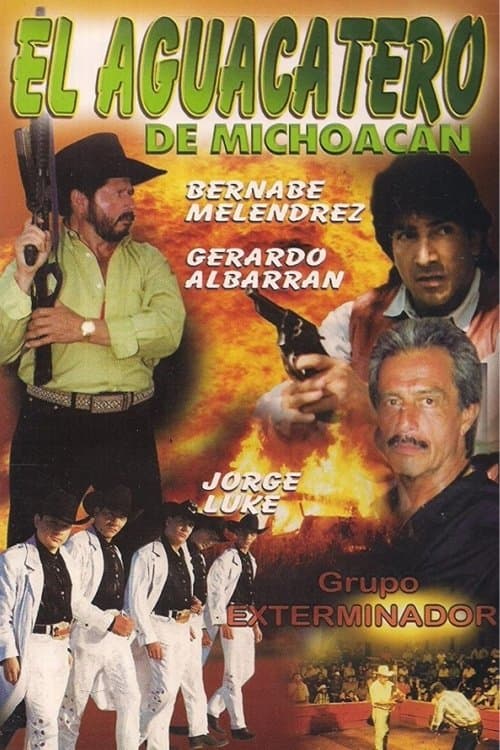 El Aguacatero De Michoacanのポスター