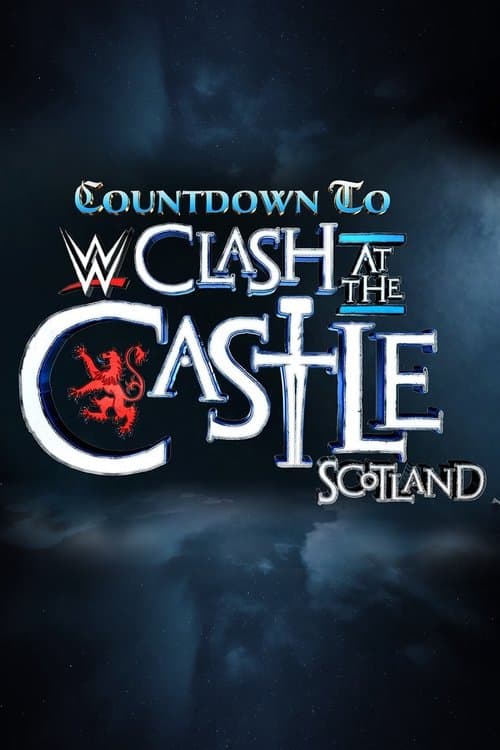 Countdown to WWE Clash at the Castle: Scotlandのポスター
