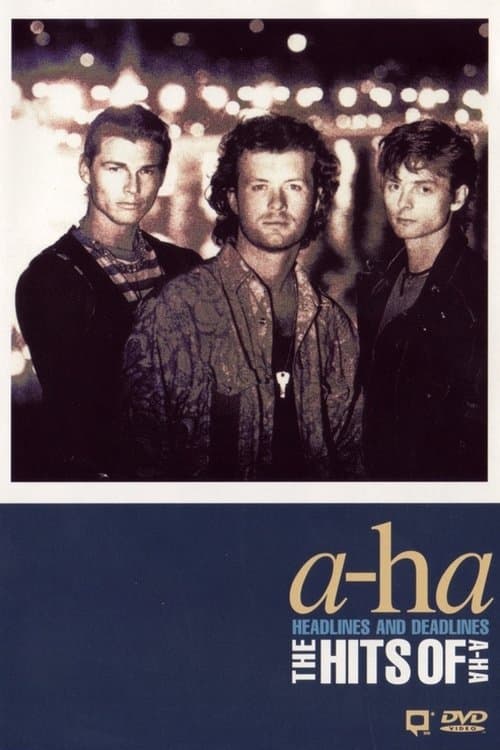 a-ha | Headlines and Deadlinesのポスター