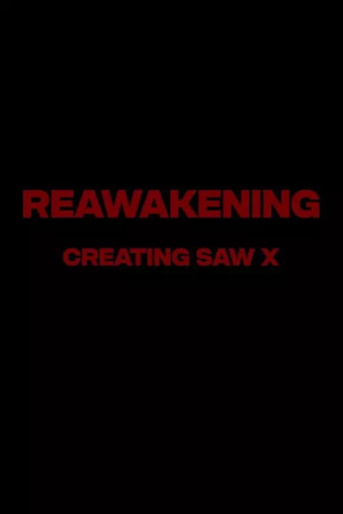 Reawakening : The Making of Saw Xのポスター