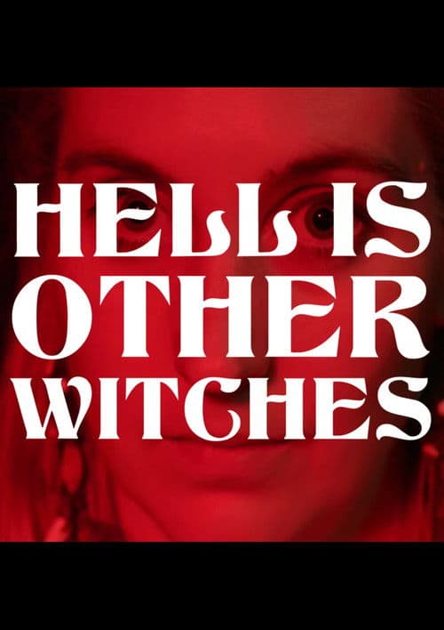 Hell Is Other Witchesのポスター