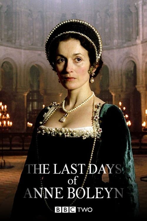 The Last Days of Anne Boleynのポスター