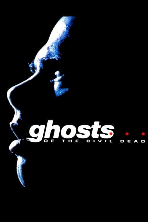 Ghosts... of the Civil Deadのポスター