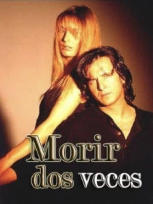 Morir dos vecesのポスター